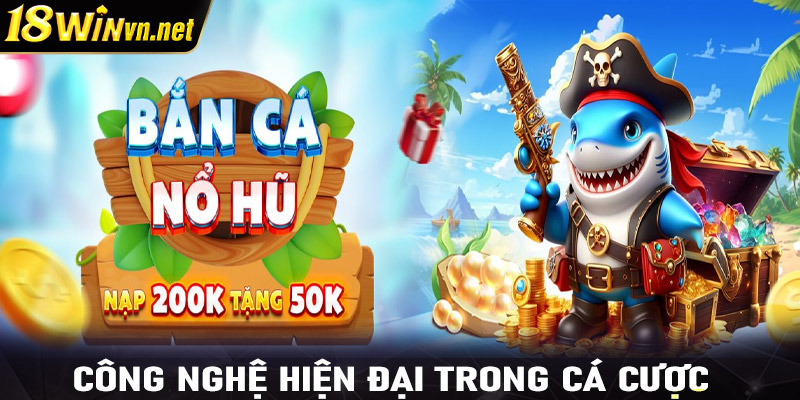 Công nghệ tiên tiến trong cá độ