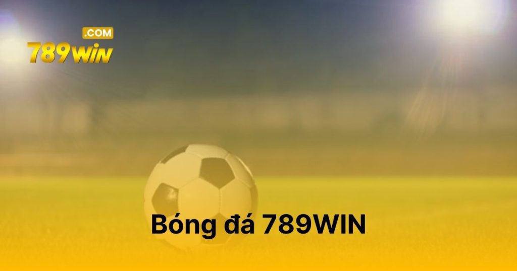 Bóng đá 789WIN