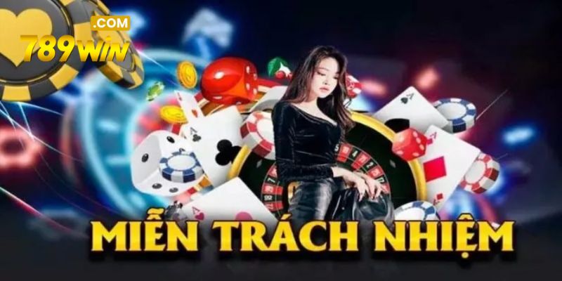 Quy định miễn trừ trách nhiệm tại 789WIN